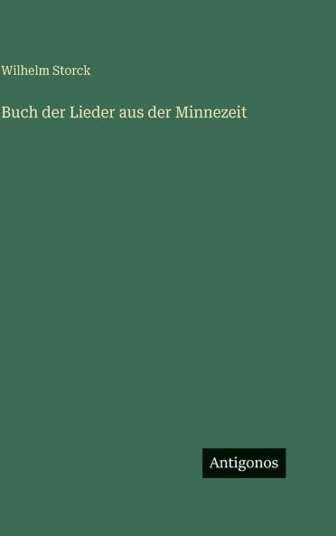 Buch der Lieder aus der Minnezeit