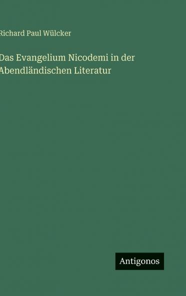 Das Evangelium Nicodemi in der Abendländischen Literatur