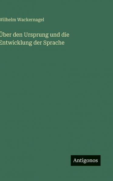 Über den Ursprung und die Entwicklung der Sprache