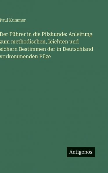 Der Führer in die Pilzkunde