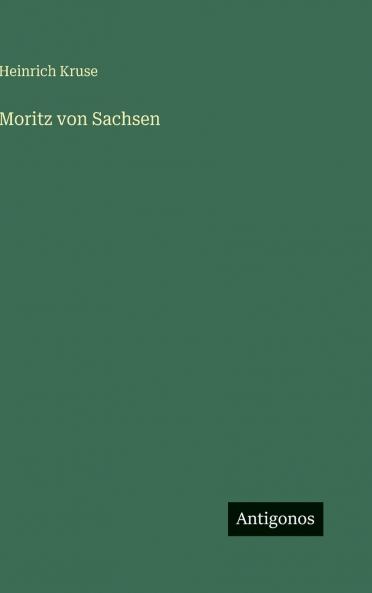 Moritz von Sachsen