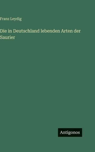 Die in Deutschland lebenden Arten der Saurier