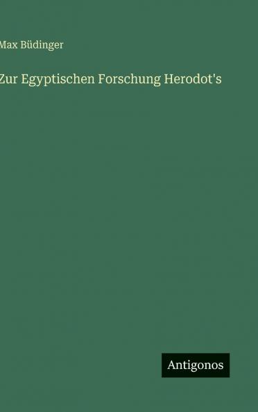 Zur Egyptischen Forschung Herodot's