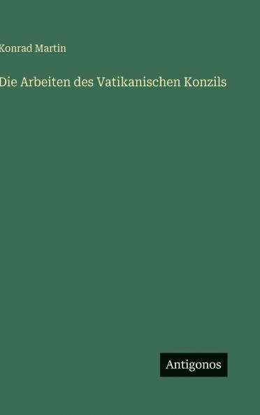 Die Arbeiten des Vatikanischen Konzils