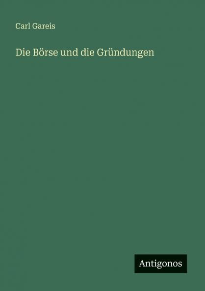 Die Börse und die Gründungen