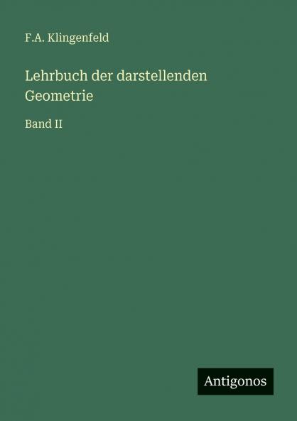 Lehrbuch der darstellenden Geometrie