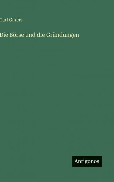 Die Börse und die Gründungen
