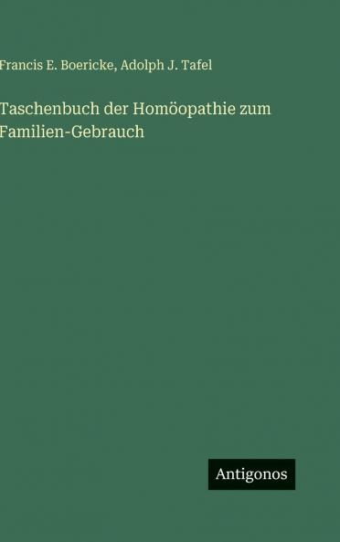 Taschenbuch der Homöopathie zum Familien-Gebrauch
