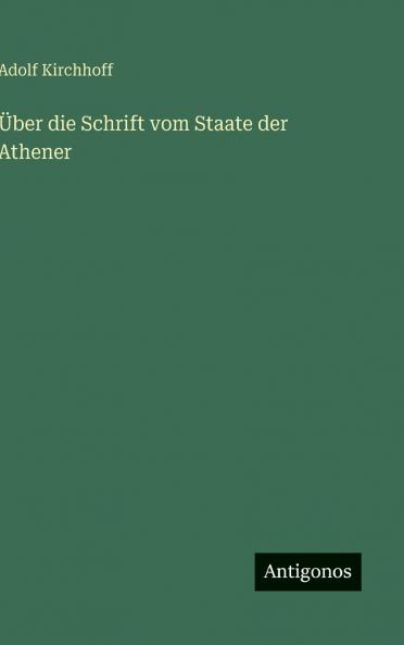 Über die Schrift vom Staate der Athener