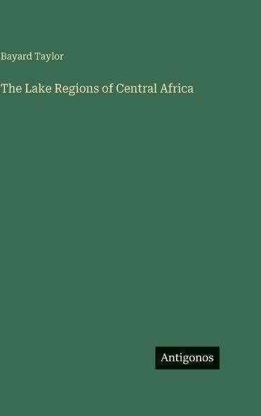 The Lake Regions of Central Africa
