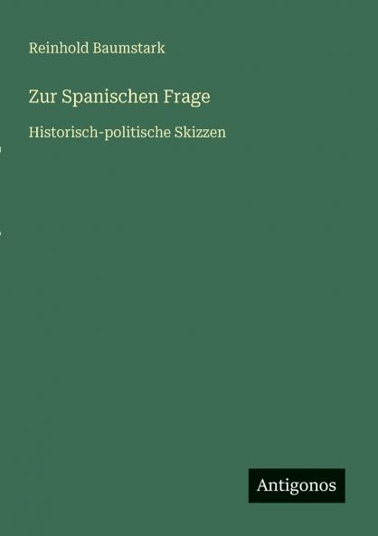 Zur Spanischen Frage
