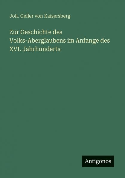 Zur Geschichte des Volks-Aberglaubens im Anfange des XVI. Jahrhunderts