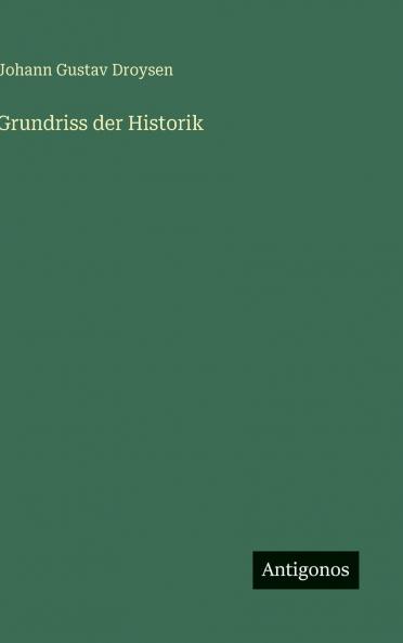 Grundriss der Historik