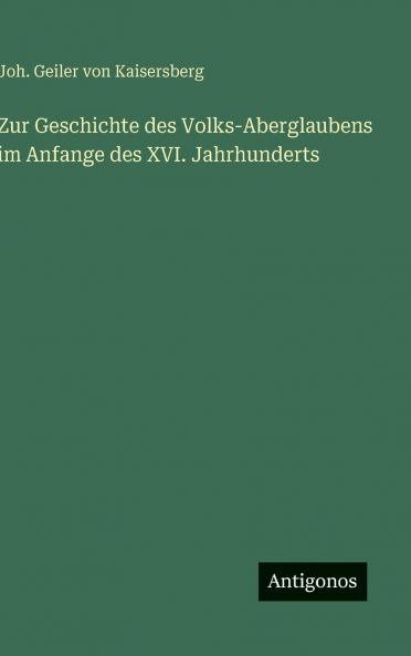 Zur Geschichte des Volks-Aberglaubens im Anfange des XVI. Jahrhunderts