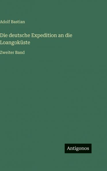 Die deutsche Expedition an die Loangoküste