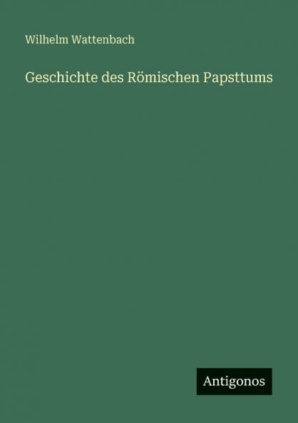 Geschichte des Römischen Papsttums