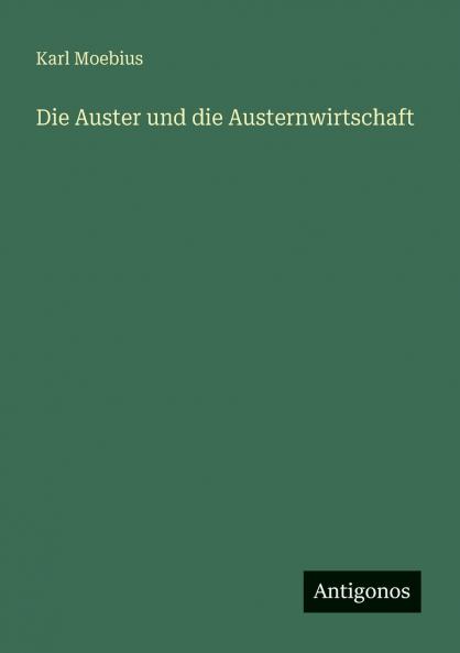 Die Auster und die Austernwirtschaft