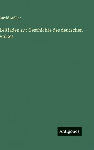 Leitfaden zur Geschichte des deutschen Volkes