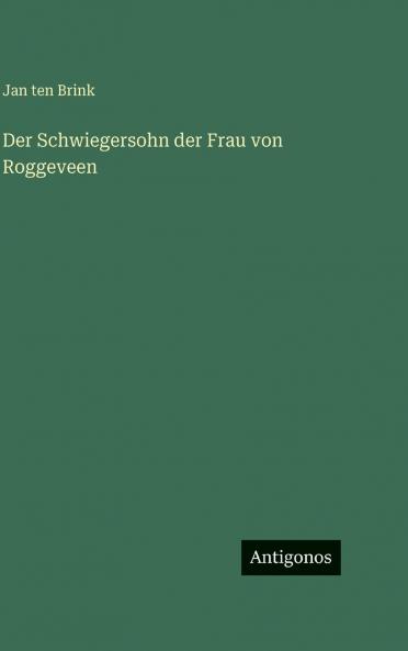 Der Schwiegersohn der Frau von Roggeveen