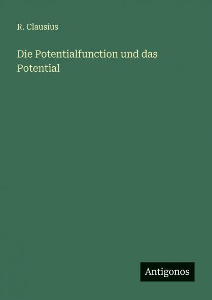 Die Potentialfunction und das Potential