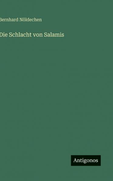 Die Schlacht von Salamis
