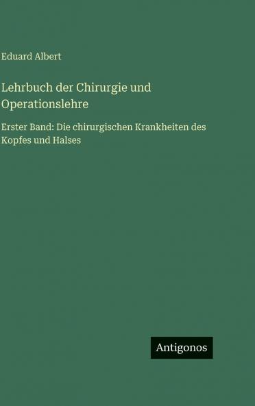 Lehrbuch der Chirurgie und Operationslehre