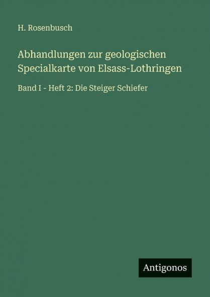 Abhandlungen zur geologischen Specialkarte von Elsass-Lothringen