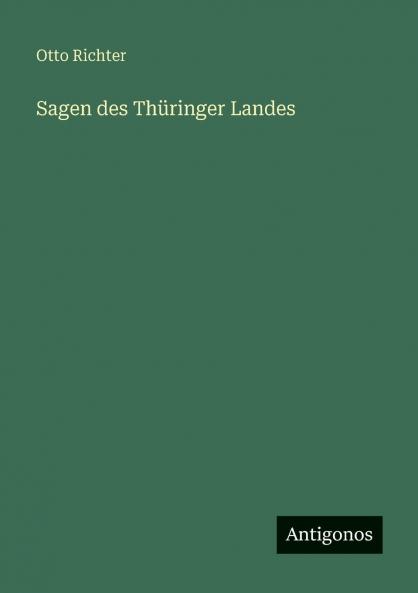 Sagen des Thüringer Landes