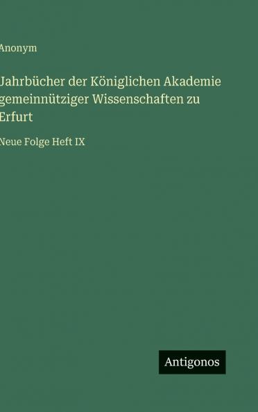 Jahrbücher der Königlichen Akademie gemeinnütziger Wissenschaften zu Erfurt
