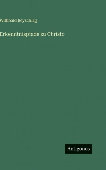 Erkenntnispfade zu Christo