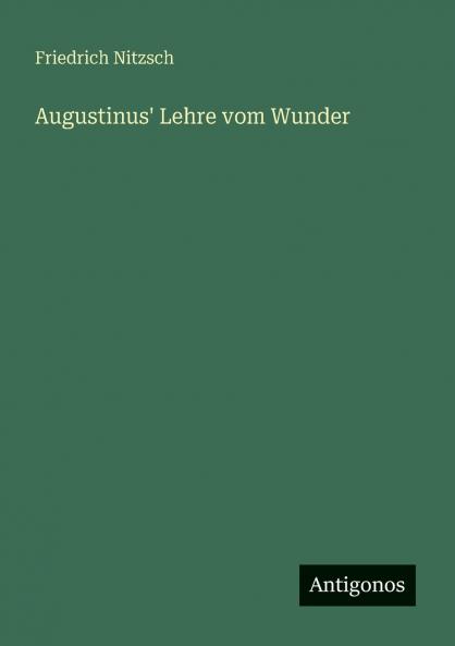 Augustinus' Lehre vom Wunder