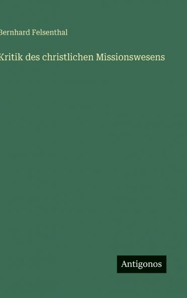 Kritik des christlichen Missionswesens