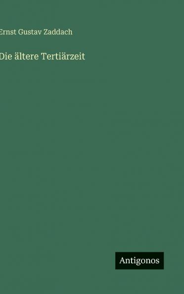 Die ältere Tertiärzeit