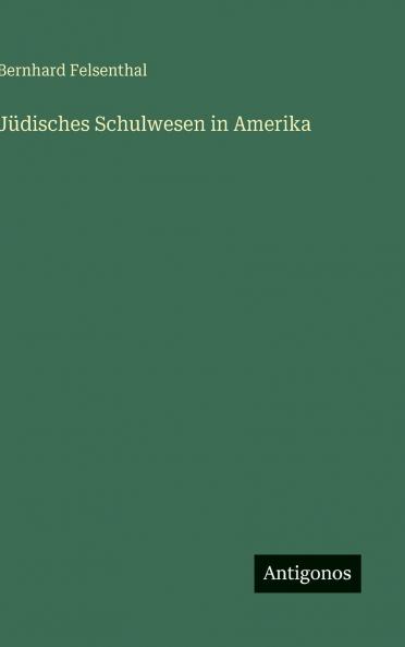 Jüdisches Schulwesen in Amerika