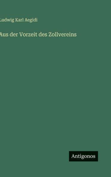 Aus der Vorzeit des Zollvereins