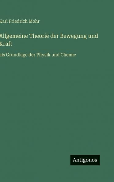Allgemeine Theorie der Bewegung und Kraft