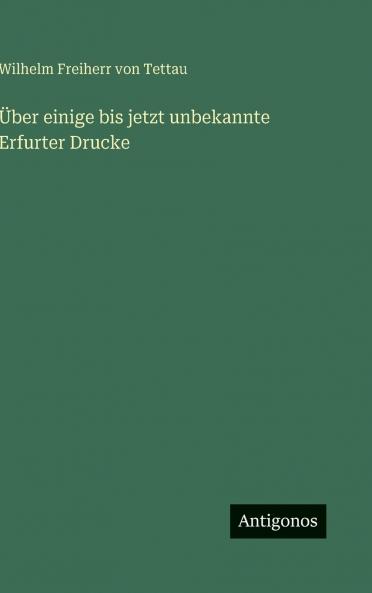 Über einige bis jetzt unbekannte Erfurter Drucke