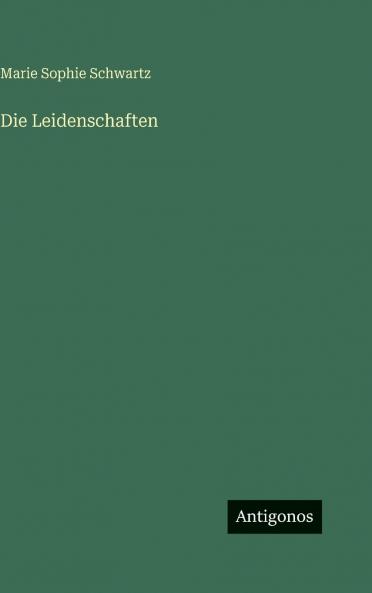 Die Leidenschaften