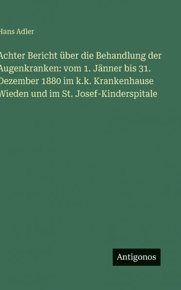 Achter Bericht über die Behandlung der Augenkranken