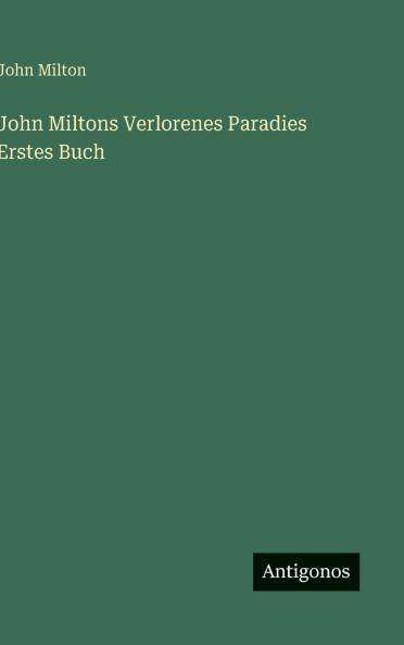John Miltons Verlorenes Paradies Erstes Buch