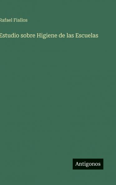 Estudio sobre Higiene de las Escuelas