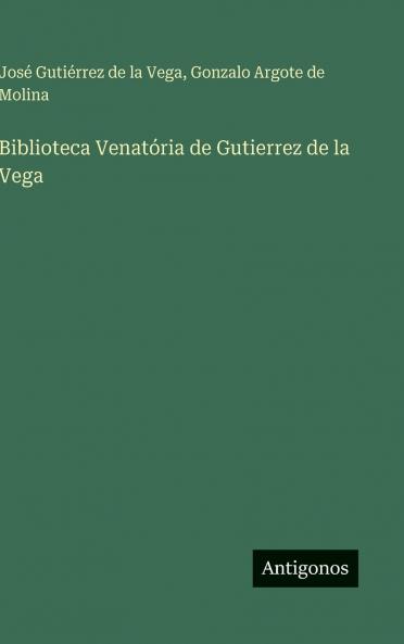 Biblioteca Venatória de Gutierrez de la Vega