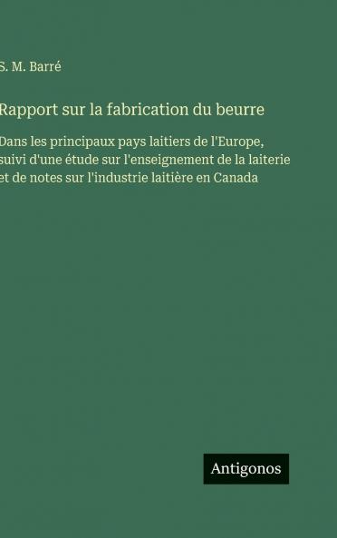 Rapport sur la fabrication du beurre