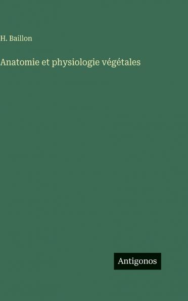 Anatomie et physiologie végétales