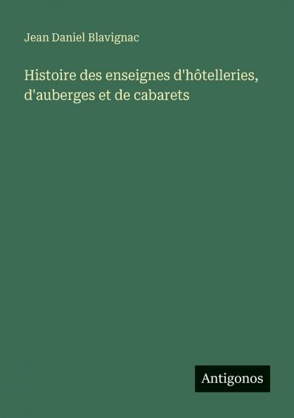 Histoire des enseignes d'hôtelleries d'auberges et de cabarets