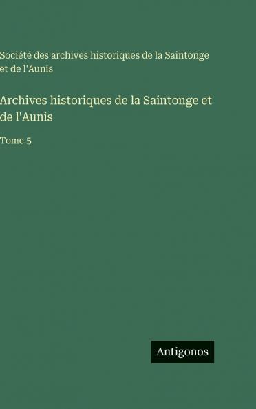 Archives historiques de la Saintonge et de l'Aunis