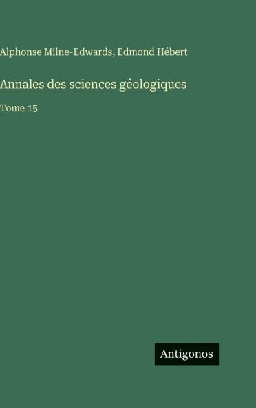 Annales des sciences géologiques