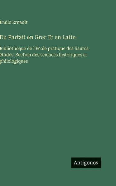Du Parfait en Grec Et en Latin