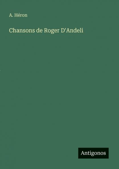Chansons de Roger D'Andeli