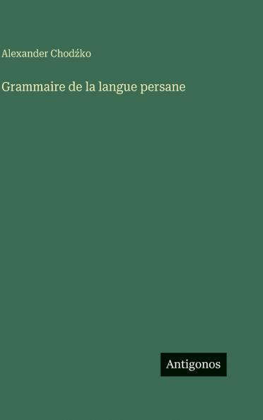 Grammaire de la langue persane